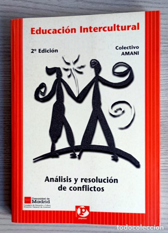 Libros de segunda mano: EDUCACION INTERCULTURAL - ANALISIS Y RESOLUCION DE CONFLICTOS - COLECTIVO AMANI