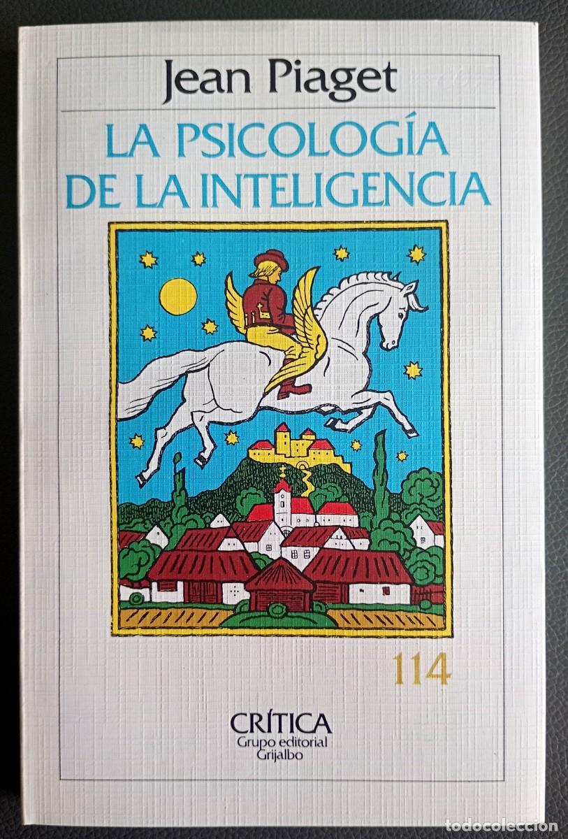 Libros de segunda mano: Jean Piaget . La psicolog&iacute;a de la inteligencia
