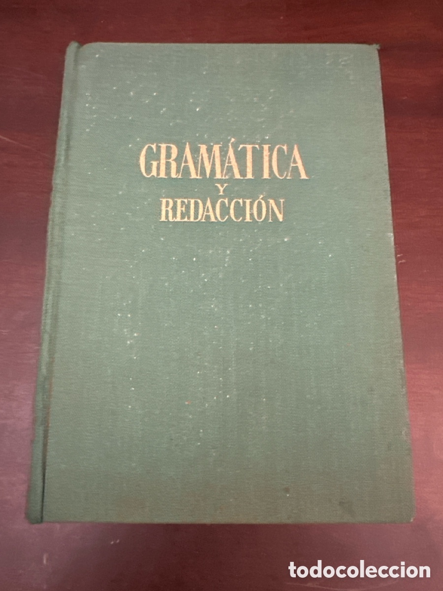 Libros de segunda mano: GRAM&Aacute;TICA Y REDACCI&Oacute;N. DR. FRANCISCO MARS&Aacute;. GASS&Oacute; EDITORES. A&Ntilde;O 1959. CARTON&Eacute;. P&Aacute;GINAS 429