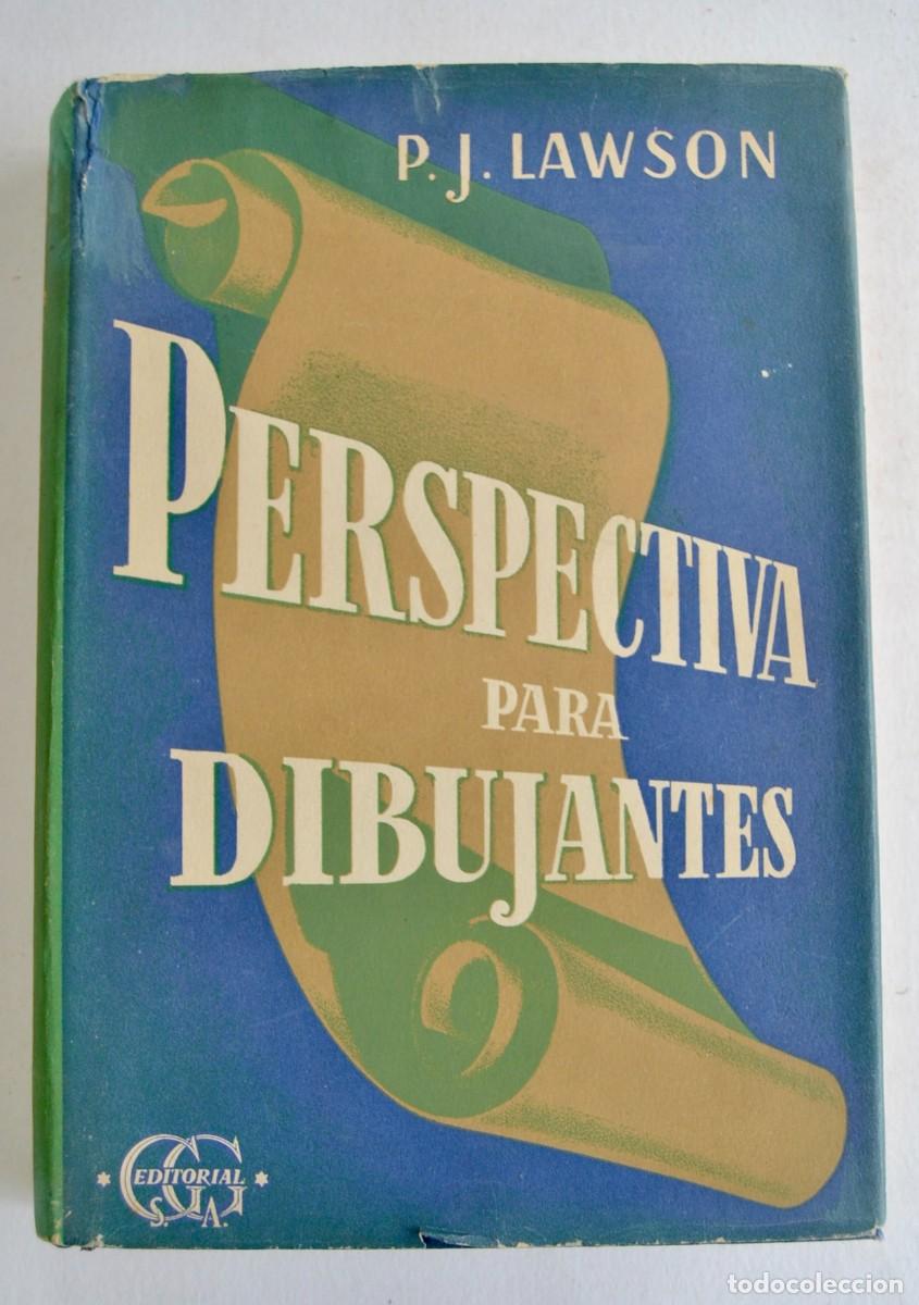 Libros de segunda mano: P.J. Lawson. &rdquo;Perspectiva para Dibujantes&rdquo;. Editorial Gustavo Gili. Tapa dura. Buen estado. 1959