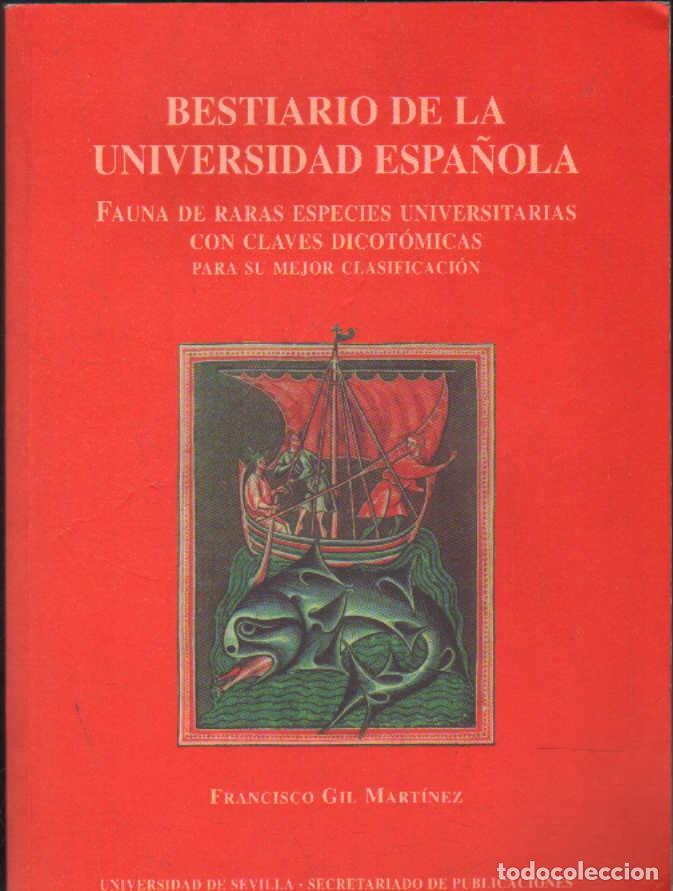 Libros de segunda mano: BESTIARIO DE LA UNIVERSIDAD ESPA&Ntilde;OLA. GIL MARTINEZ, FRANCISCO. A-PED-967