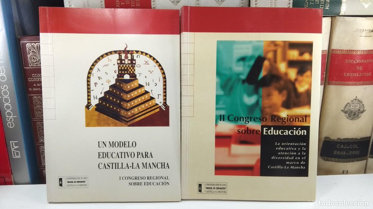 Libros de segunda mano: I y II CONGRESO REGIONAL SOBRE EDUCACI&Oacute;N PARA CASTILLA-LA MANCHA. VV.AA. 1997-98