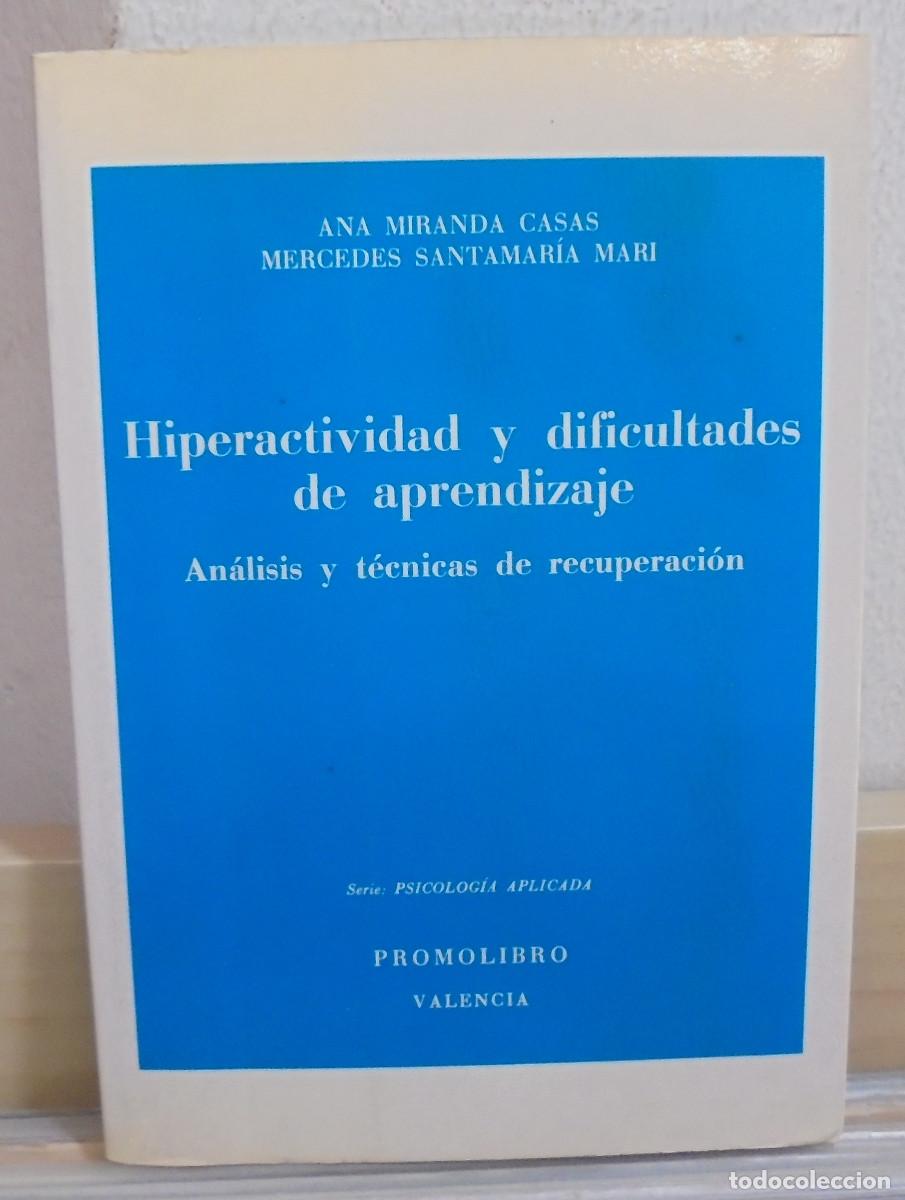 Libros de segunda mano: Hiperactividad y dificultades de aprendizaje. Analisis y t&eacute;cnicas de recuperaci&oacute;n. Ana Miranda Casas