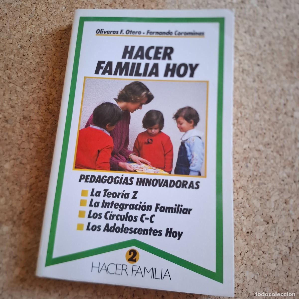 Libros de segunda mano: Hacer familia hoy - Oliveros F. Otero - 1988