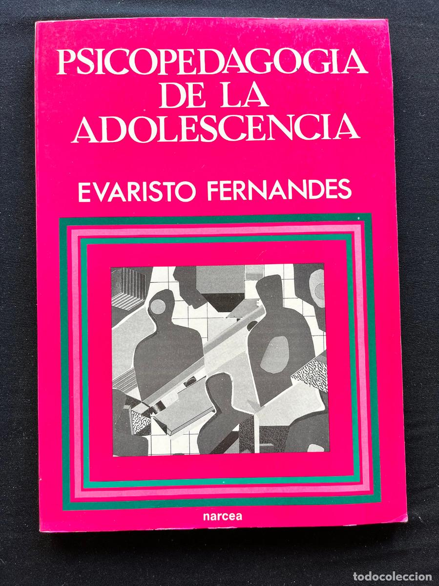 Libros de segunda mano: PSICOPEDAGOG&Iacute;A DE LA ADOLESCENCIA. EVARISTO FERNANDES. 1991. NARCEA
