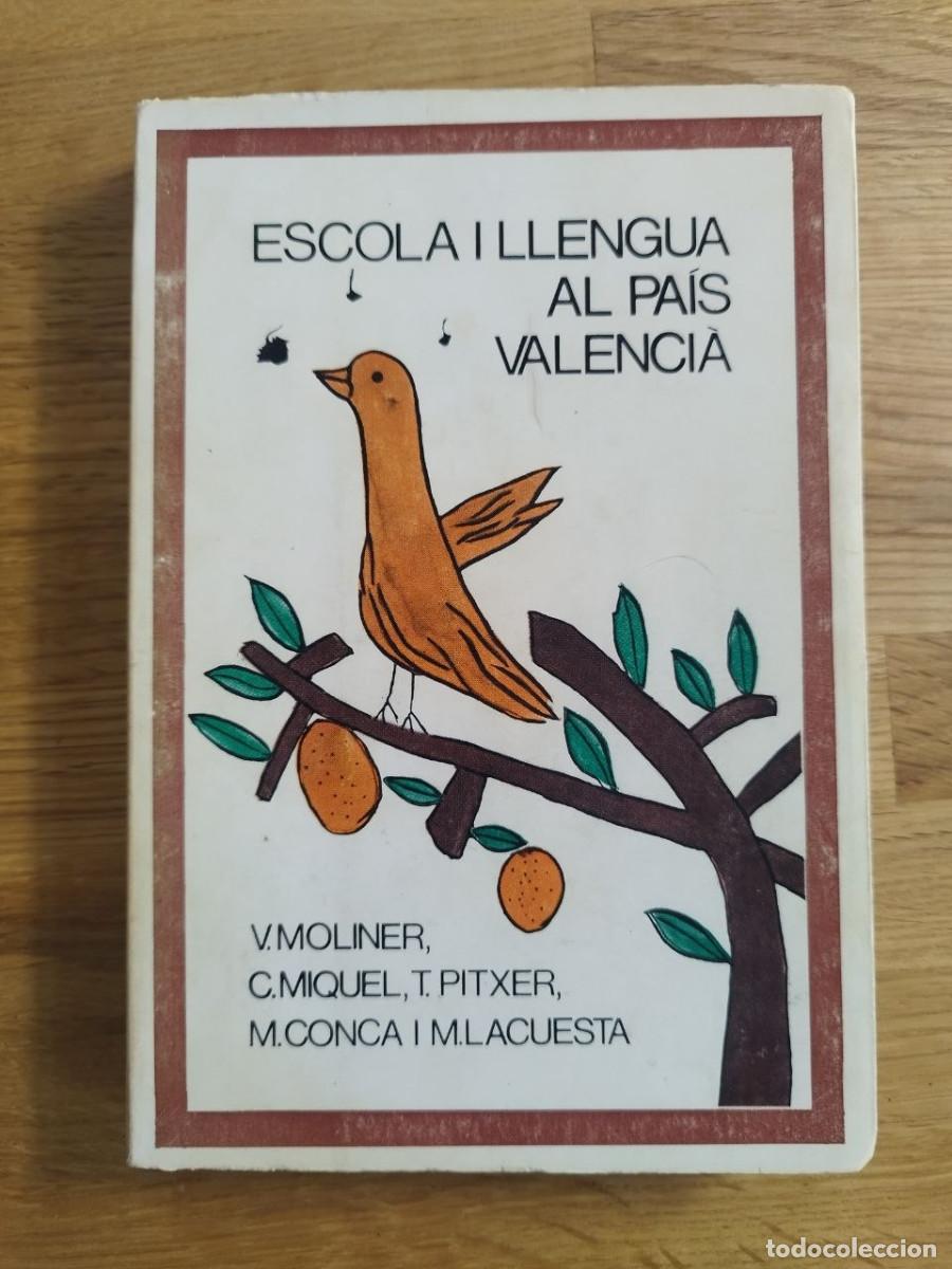 Libros de segunda mano: Escola i llengua al Pa&iacute;s Valenci&agrave;, VV. AA. (PREGUNTAR DISPONIBILIDAD)