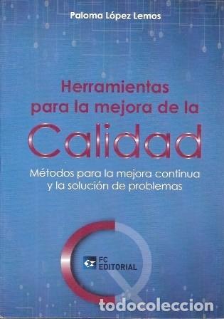 Libros de segunda mano: HERRAMIENTAS PARA LA MEJORA DE LA CALIDAD - LOPEZ LEMOS, PALOMA - A-AYUDA-107