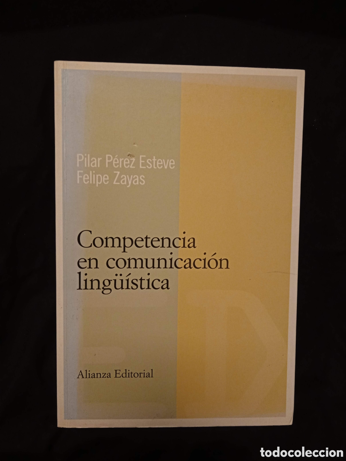 Libros de segunda mano: COMPETENCIA EN COMUNICACI&Oacute;N LING&Uuml;&Iacute;STICA - PILAR P&Eacute;REZ ESTEVE FELIPE ZAYAS - ALIANZA 2007 #COL