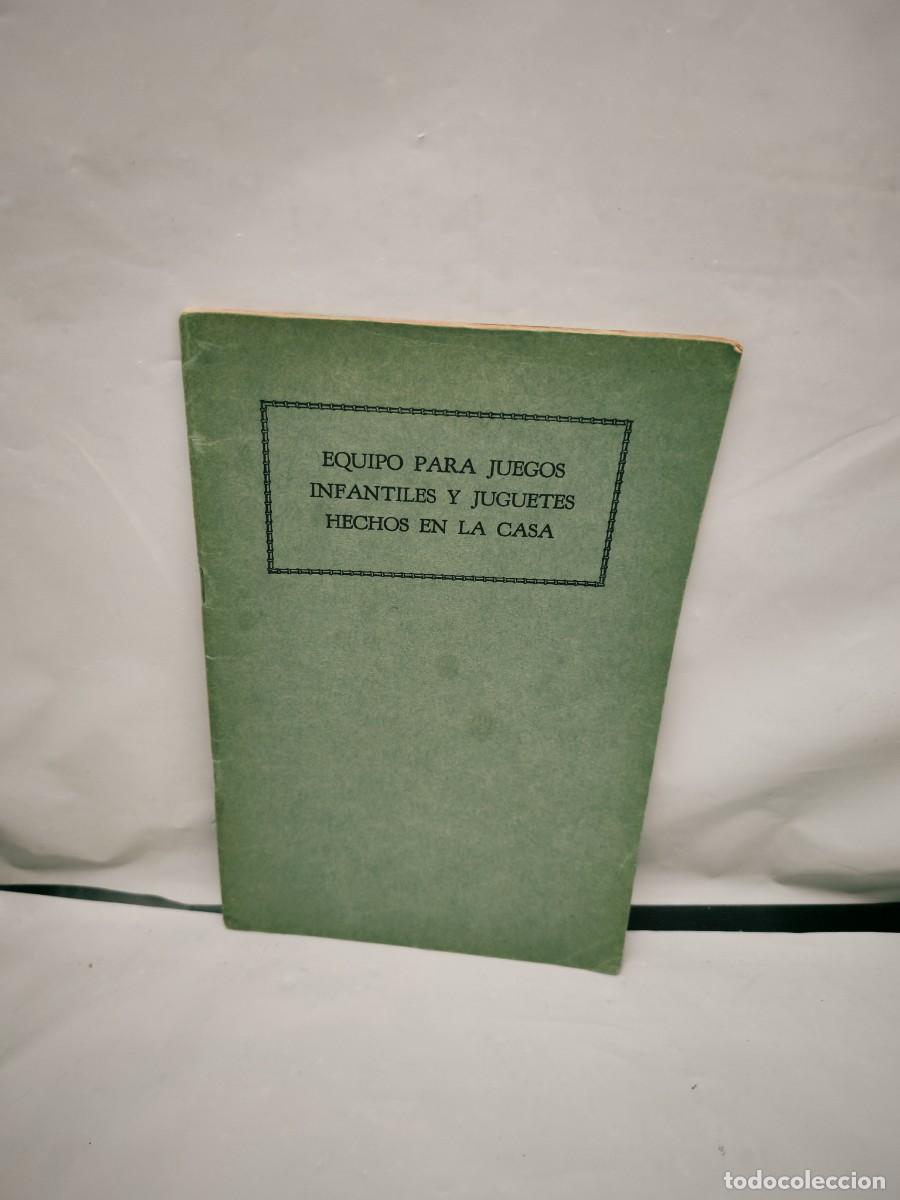 Libros de segunda mano: Equipo para juegos infantiles y juguetes hechos en la casa (Edici&oacute;n 1951)