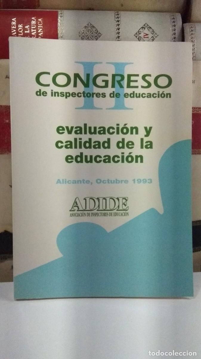 Libros de segunda mano: II CONGRESO DE INSPECTORES DE EDUCACI&Oacute;N. EVALUACI&Oacute;N Y CALIDAD DE LA ENSE&Ntilde;ANZA.