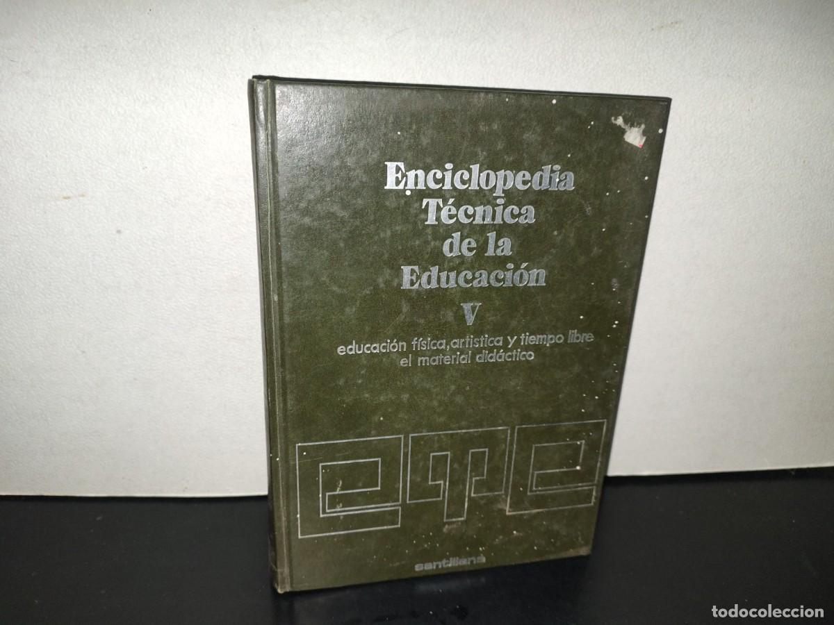 Libros de segunda mano: 220- Enciclopedia T&eacute;cnica De La Educaci&oacute;n V. Educaci&oacute;n F&iacute;sica, Art&iacute;stica Y Tiempo Libre - Santillana