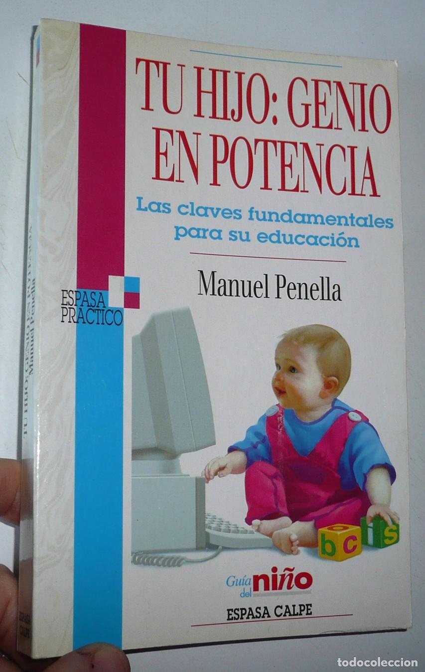 Libros de segunda mano: Tu hijo: un genio en potencia - Manuel Penella (Espasa Pr&aacute;ctico, Espasa Calpe, 1995)