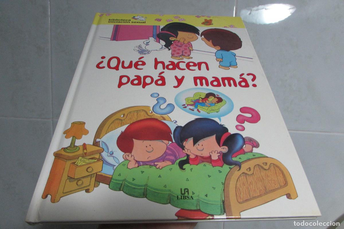 Libros de segunda mano: &iquest;Qu&eacute; Hacen Pap&aacute; y Mam&aacute;? INICIACION SEXUAL