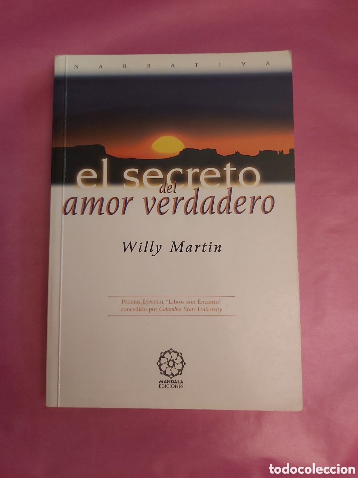 Libros de segunda mano: EL SECRETO DEL AMOR VERDADERO WILLY MARTIN MANDALA EDICIONES PRIMERA EDICI&Oacute;N 1997 ISBN 8488769709