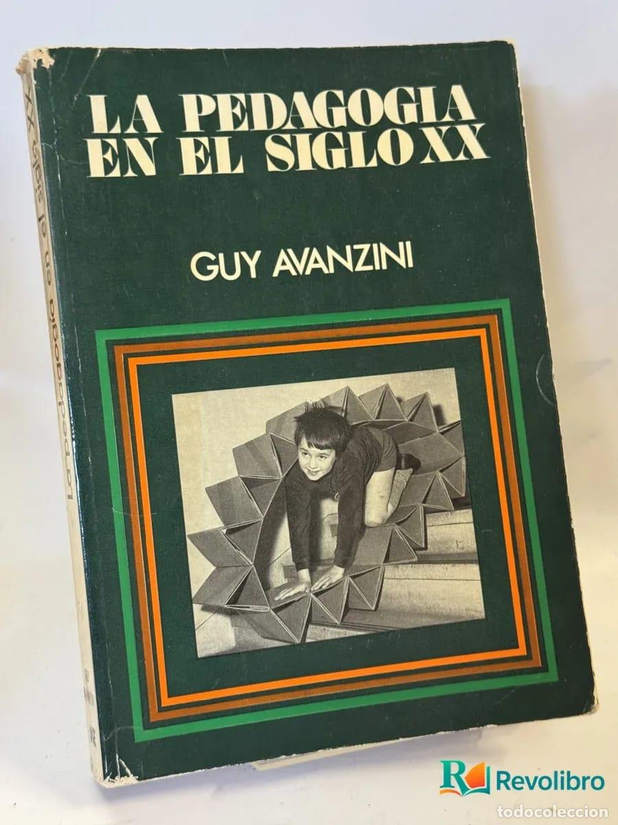 Libros de segunda mano: La Pedagogia en el Siglo Xx - Guy Avanzini