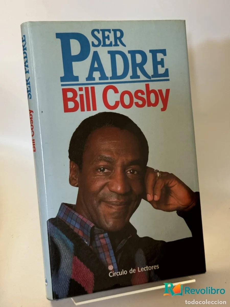 Libros de segunda mano: Ser Padre - Bill Cosby
