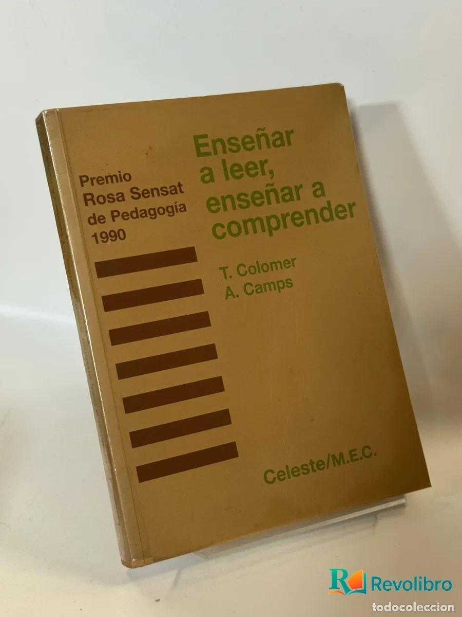 Libros de segunda mano: Ense&ntilde;ar a leer, ense&ntilde;ar a comprender - T. Colomer A. Camps