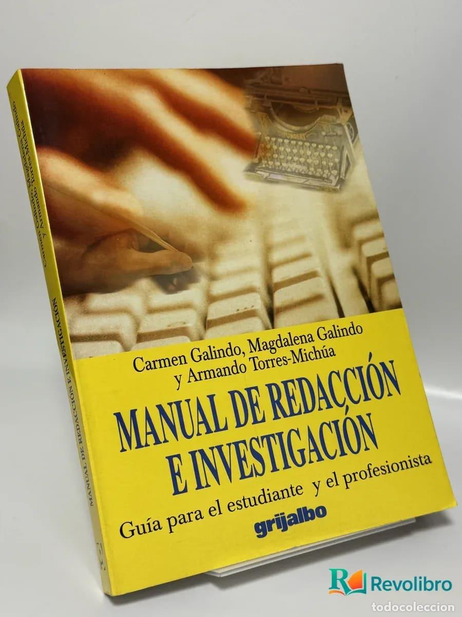 Libros de segunda mano: Manual de Redacci&oacute;n e Investigaci&oacute;n - Carmen Galindo, Magdalena Galindo y Armando Torres-Mich&iacute;a