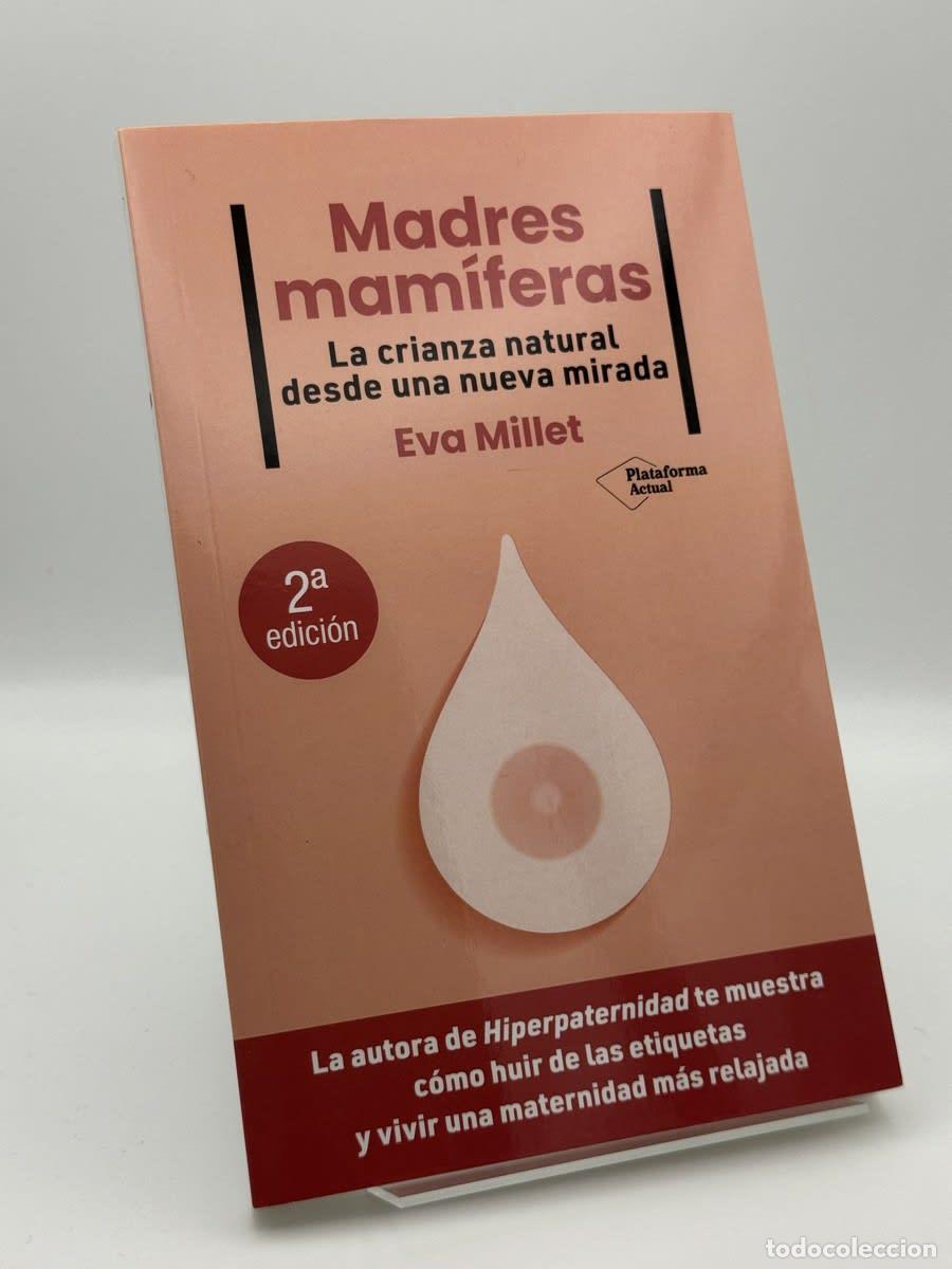 Libros de segunda mano: Madres mam&iacute;feras - Eva Millet