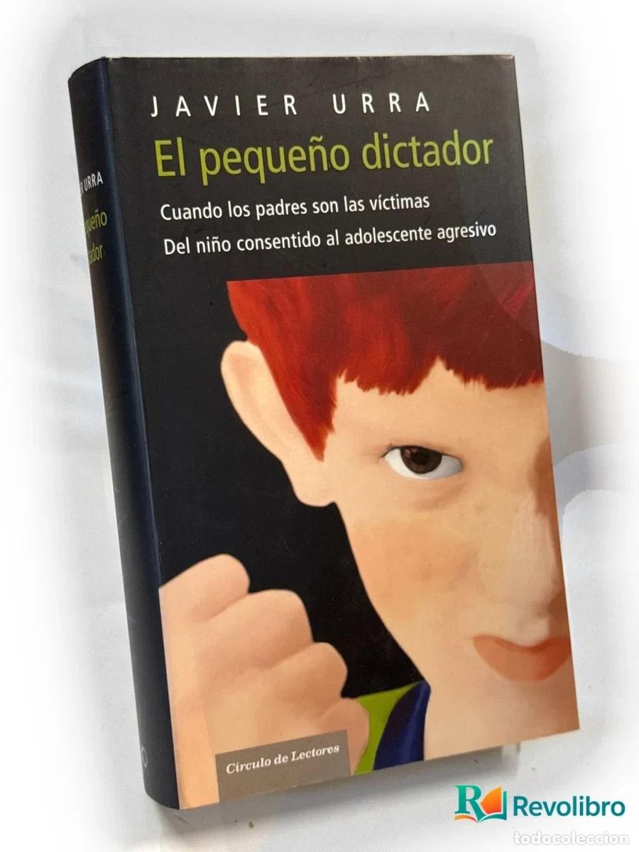 Libros de segunda mano: El peque&ntilde;o dictador - Javier Urra