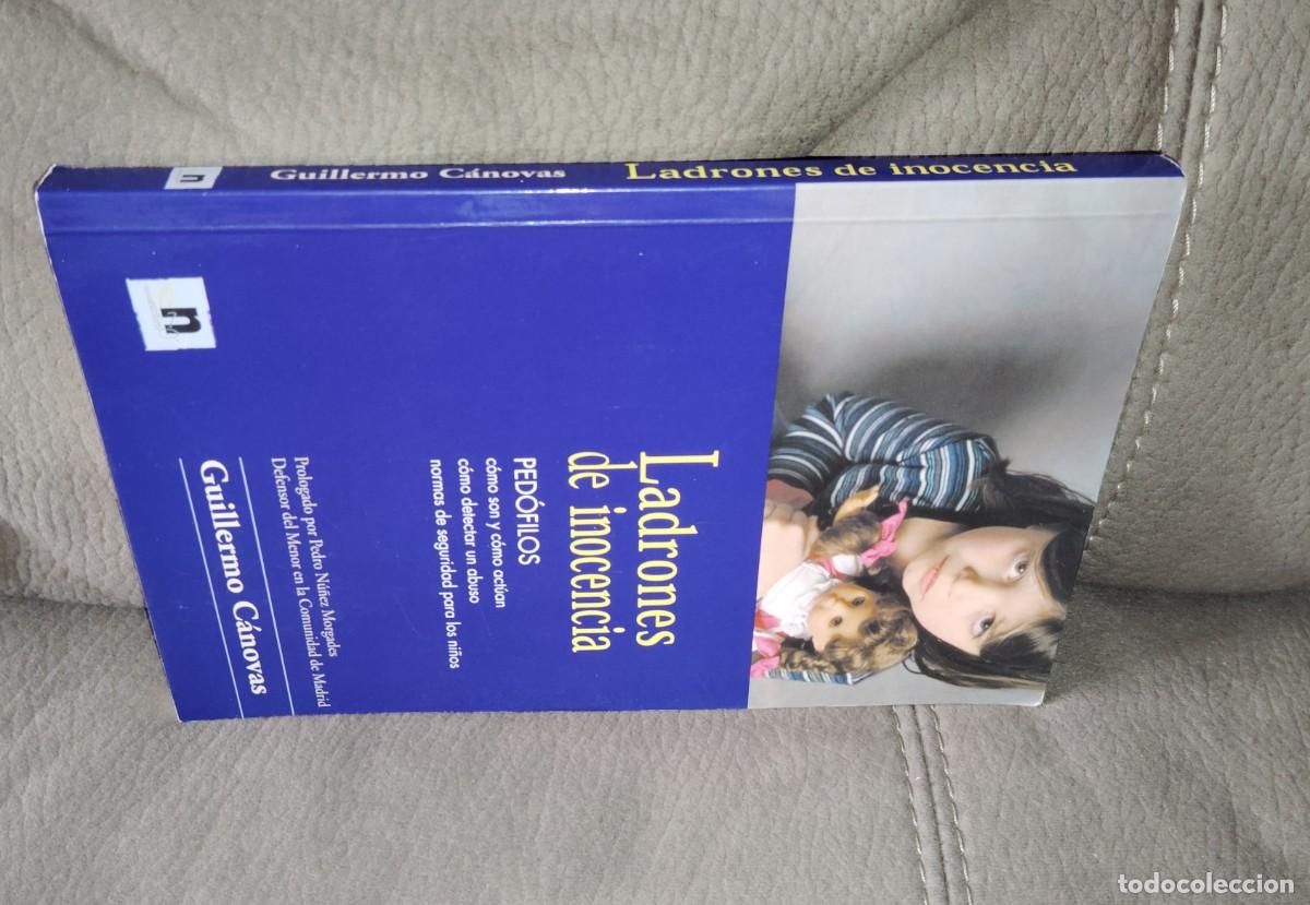 Libros de segunda mano: LADRONES DE INOCENCIA, PED&Oacute;FILOS, Guillermo C&aacute;novas, Env&iacute;o gratis