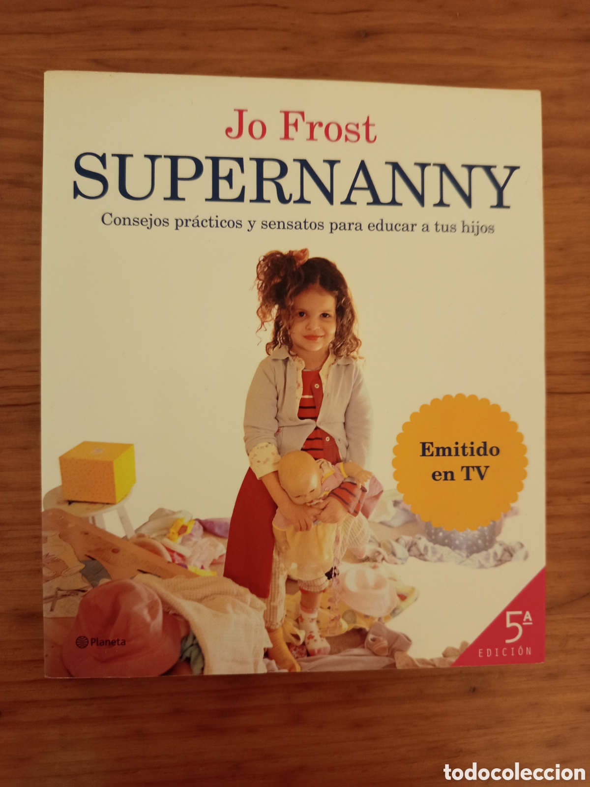 Libros de segunda mano: SUPERNANNY. CONSEJOS PRACTICOS Y SENSATOS PARA EDUCAR A TUS HIJOS (JO FROST)