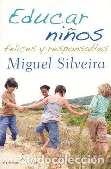 Libros de segunda mano: Educar ni&ntilde;os felices y responsables