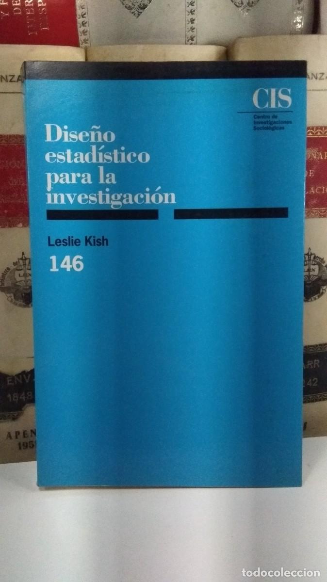 Gebrauchte B&uuml;cher: DISE&Ntilde;O ESTAD&Iacute;STICO PARA LA INVESTIGACI&Oacute;N. LESLIE KISH. CSI Col. Monograf&iacute;as146