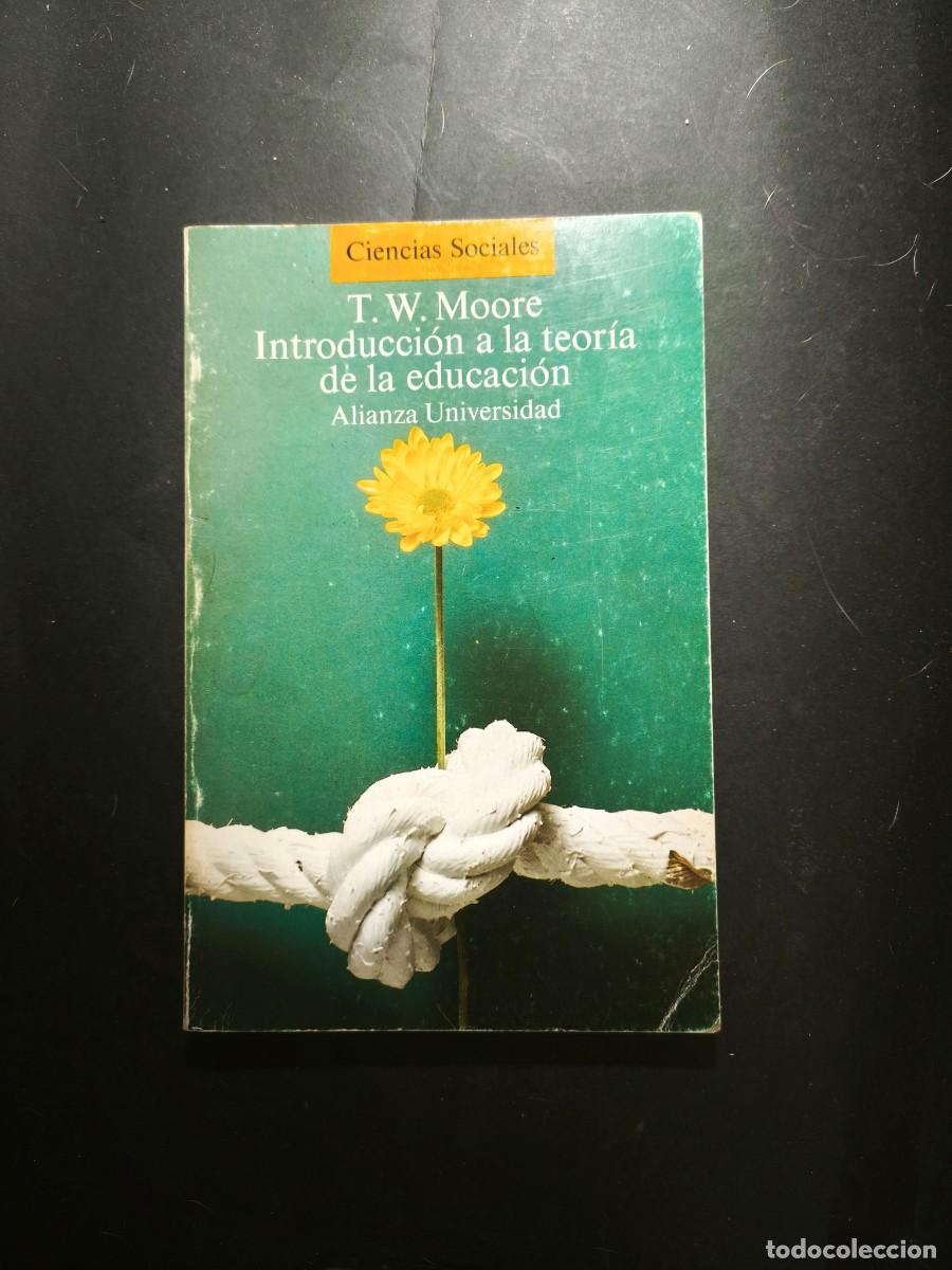 Libros de segunda mano: Introducci&oacute;n a la teor&iacute;a de la educaci&oacute;n - Alianza universidad