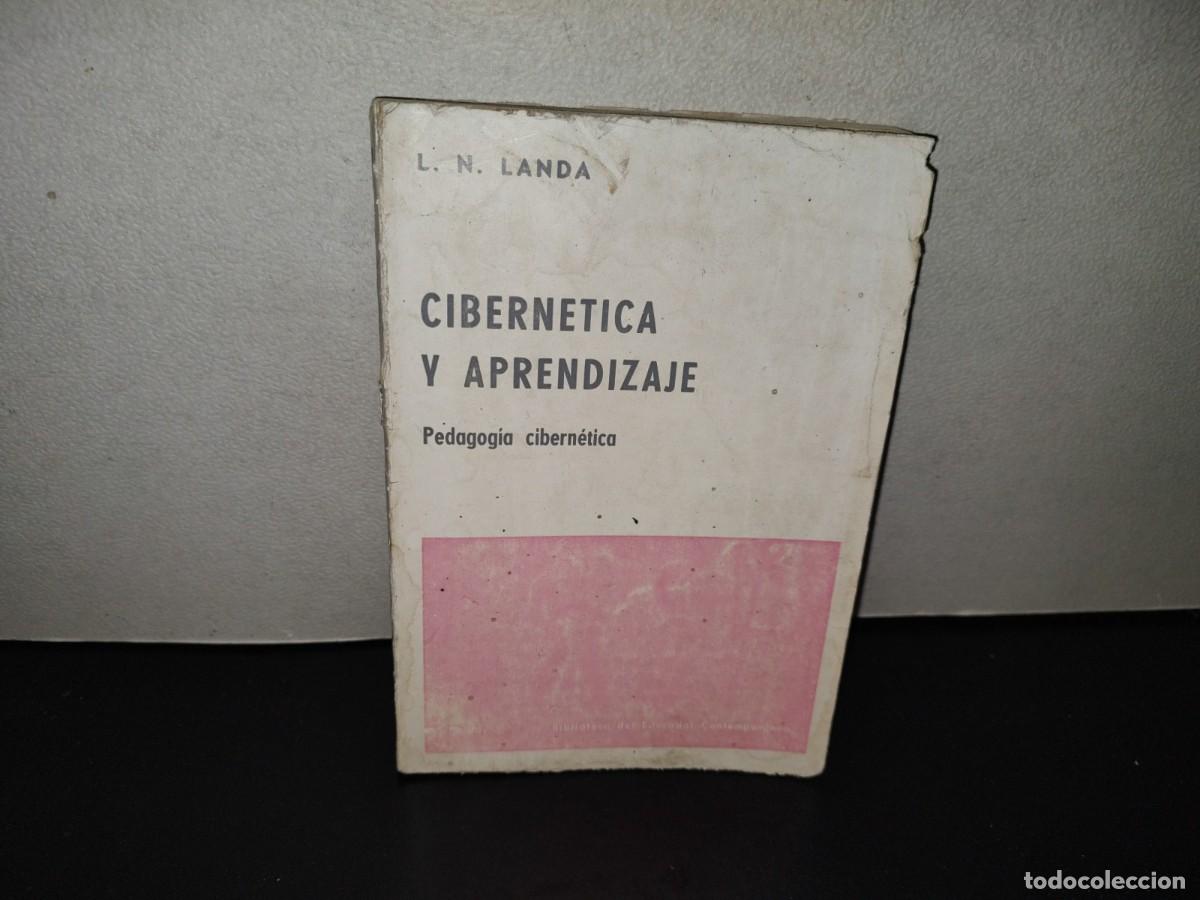 Libros de segunda mano: 202- Cibern&eacute;tica Y Aprendizaje. Pedagog&iacute;a Cibern&eacute;tica - L. N. Landa - Paidos. 1a. Ed. 1977