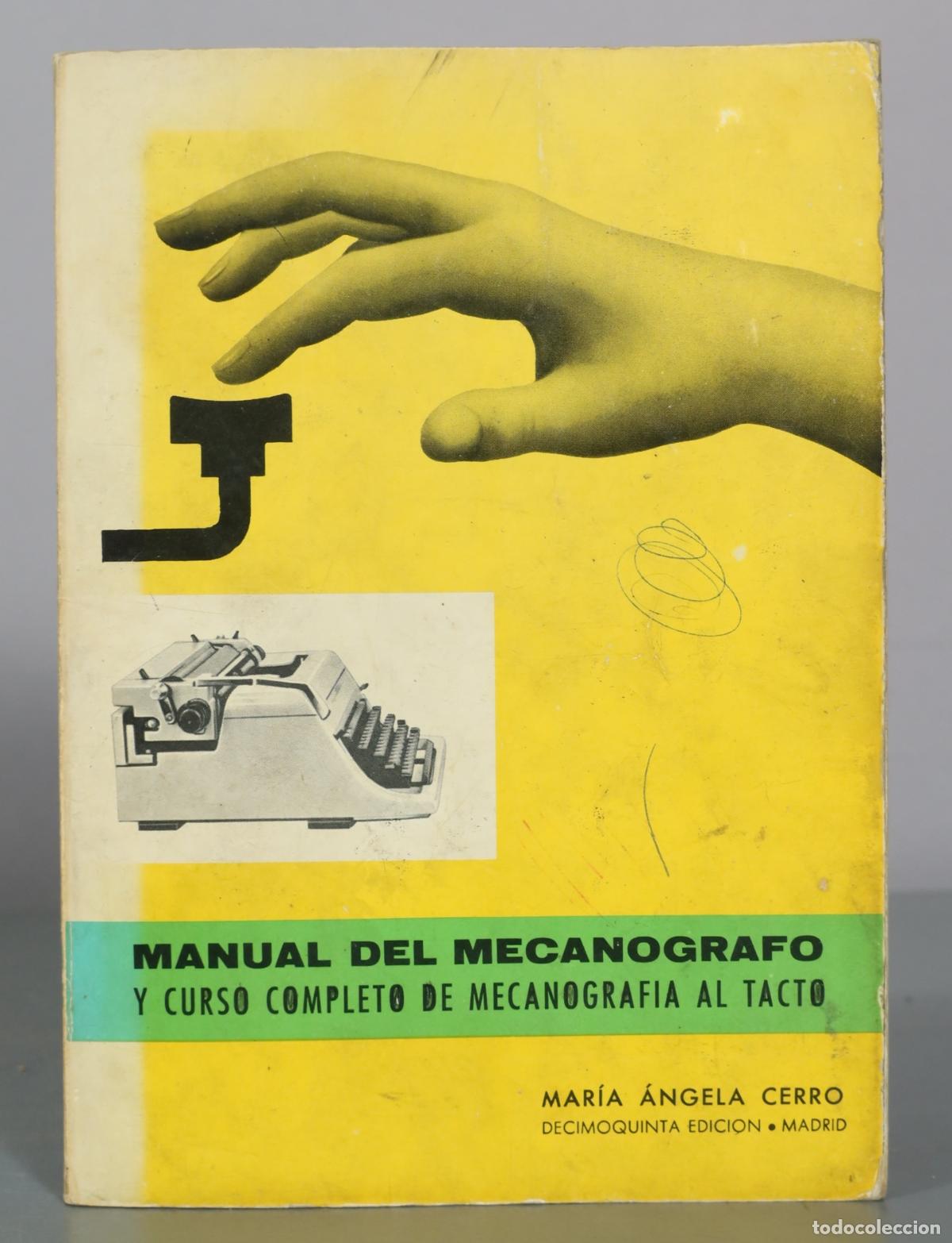 Libros de segunda mano: Manual del mecan&oacute;grafo y curso completo de mecanograf&iacute;a al tacto - Mar&iacute;a &Aacute;ngela Cerro