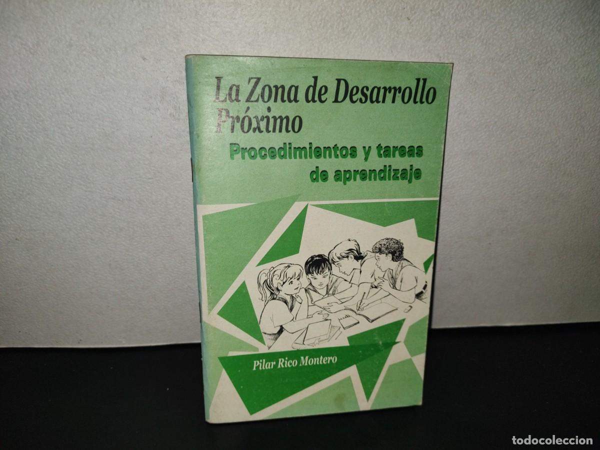 Libros de segunda mano: 202- La Zona De Desarrollo Pr&oacute;ximo. Procedimientos Y Tareas De Aprendizaje - Pilar Rico Montero