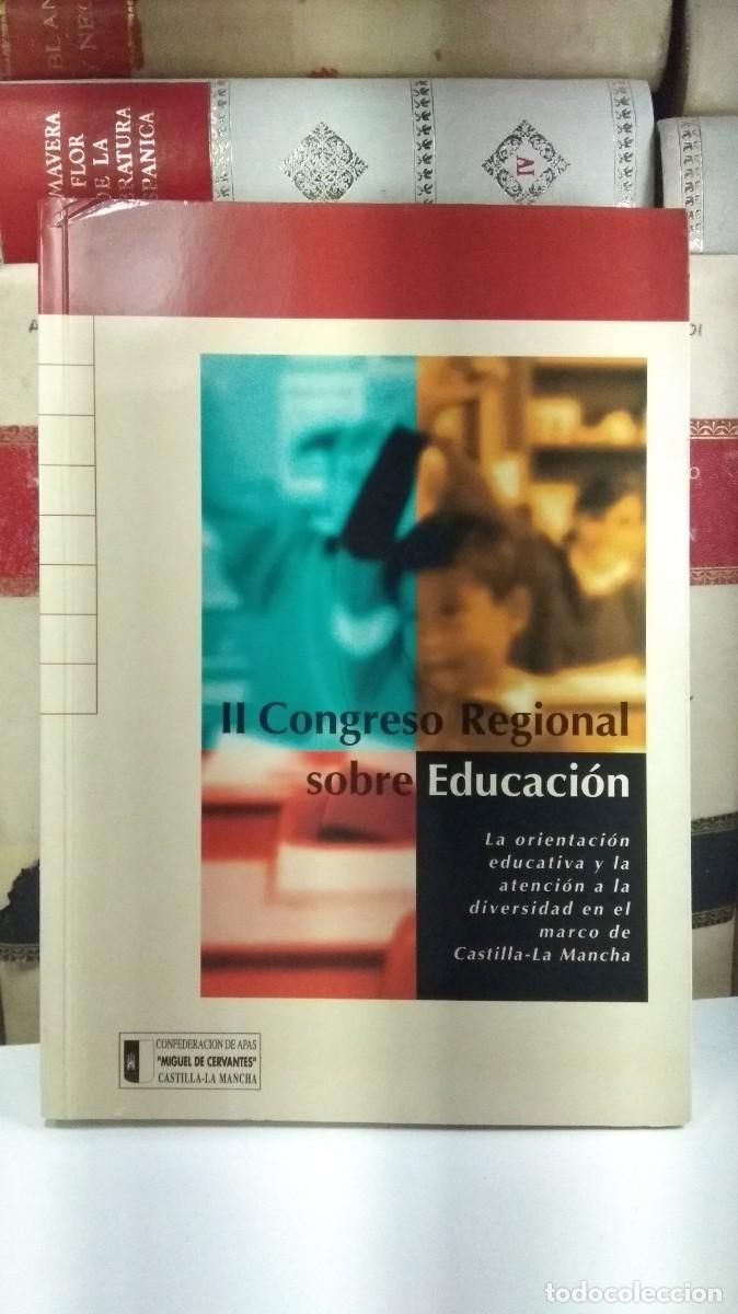Gebrauchte B&uuml;cher: II CONGRESO REGIONAL SOBRE EDUCACI&Oacute;N. La orientaci&oacute;n educativa y la atenci&oacute;n a la diversidad