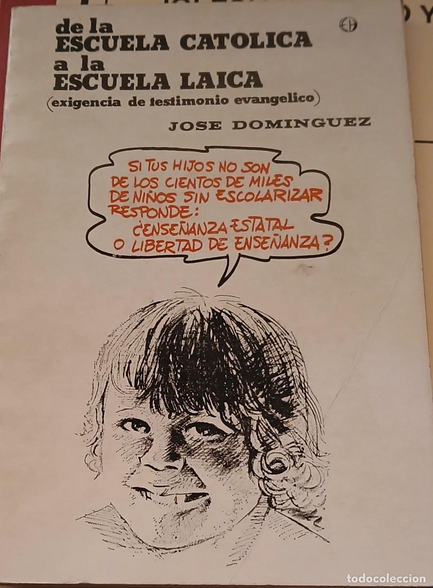 Libros de segunda mano: De la Escuela Cat&oacute;lica a la Escuela Laica
