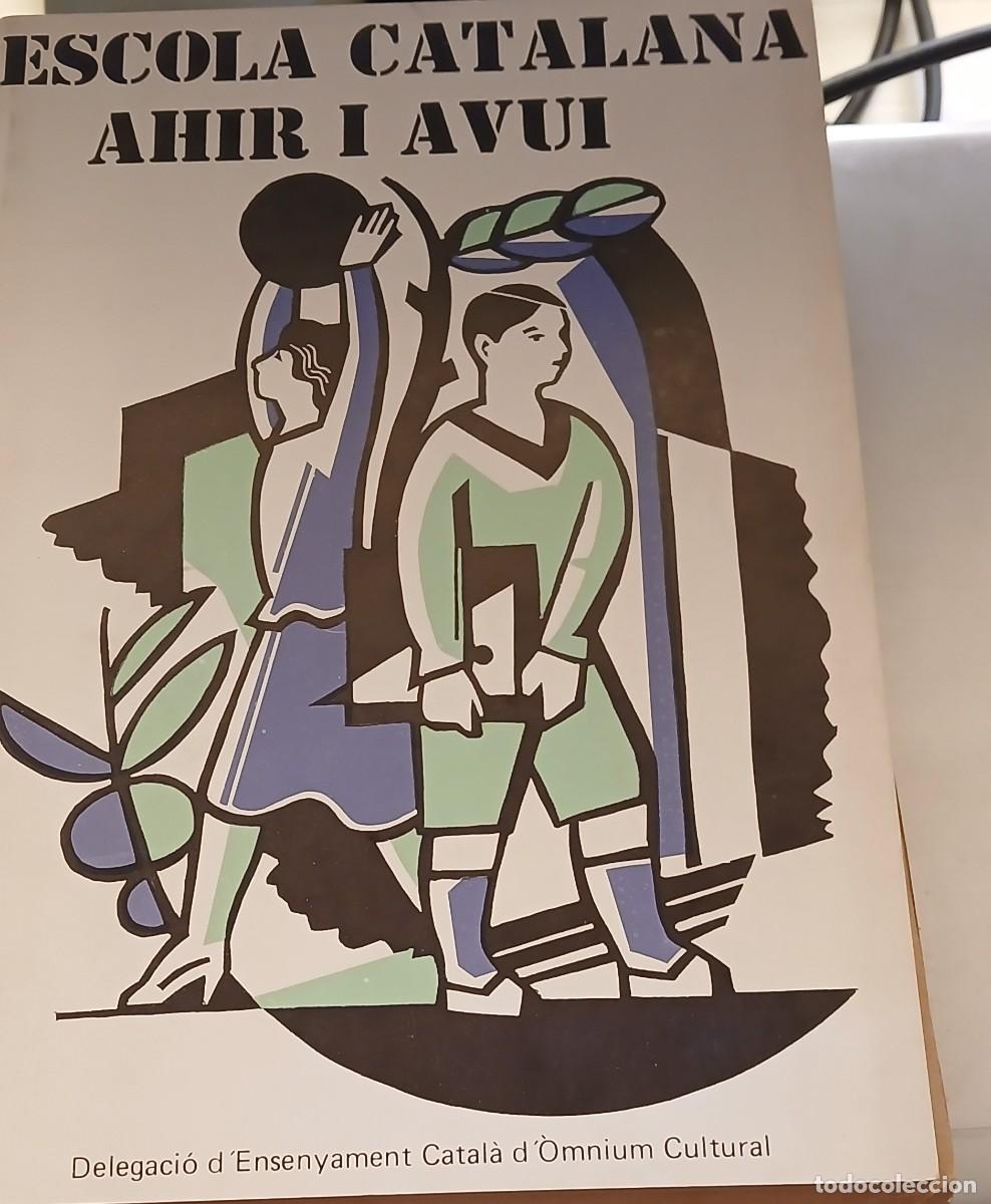 Libros de segunda mano: Escola catalana ahir i avui