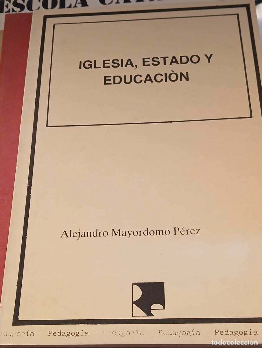 Libros de segunda mano: Iglesia, estado y educaci&oacute;n - Foto 1
