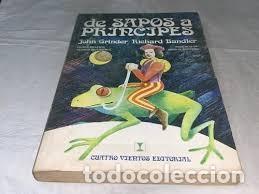 Libros de segunda mano: De sapos a pr&iacute;ncipes. John Grinder, Richard Bandler.