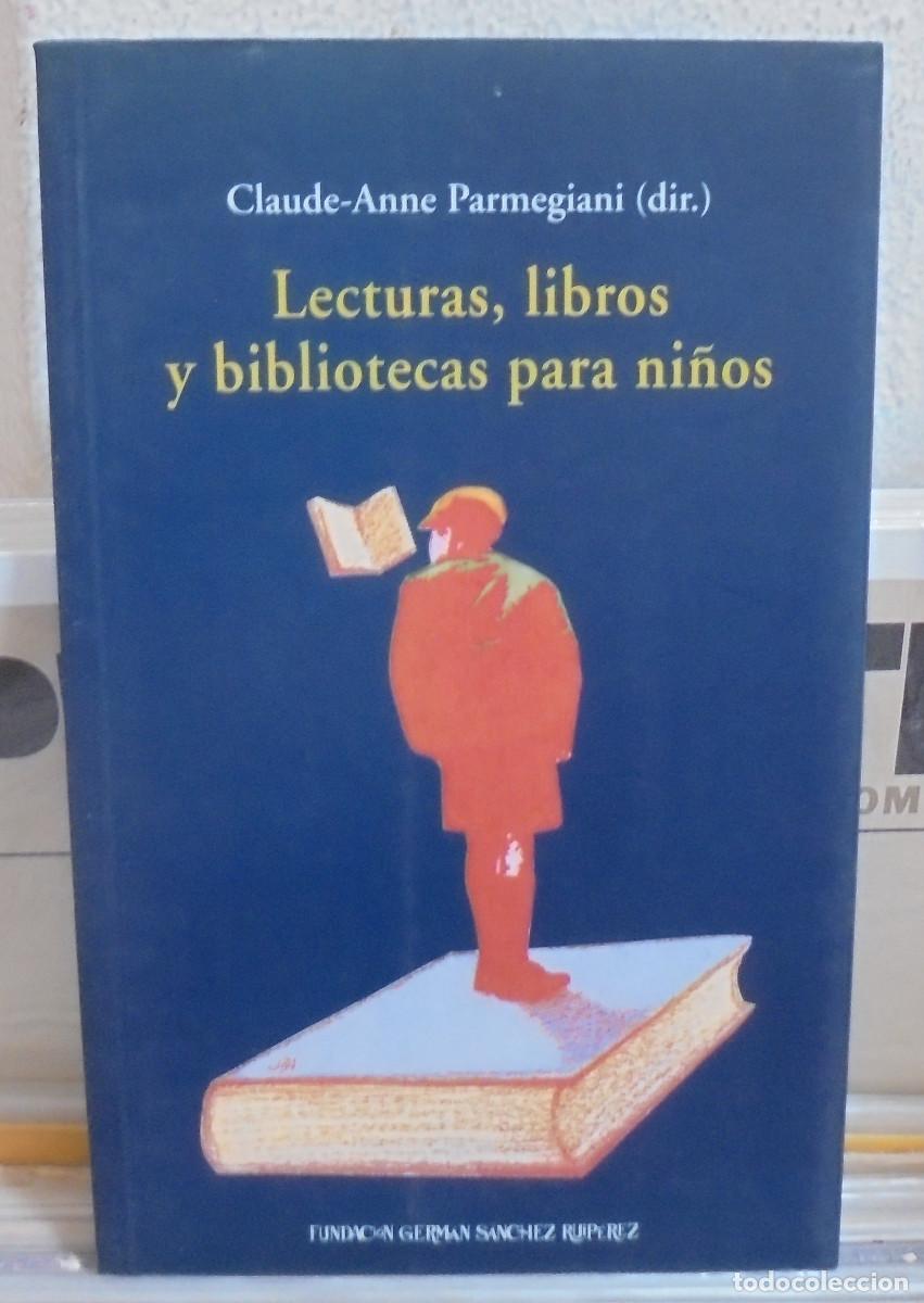 Libros de segunda mano: Lecturas, libros y bibliotecas para ni&ntilde;os. Claude-Anne Parmegiani