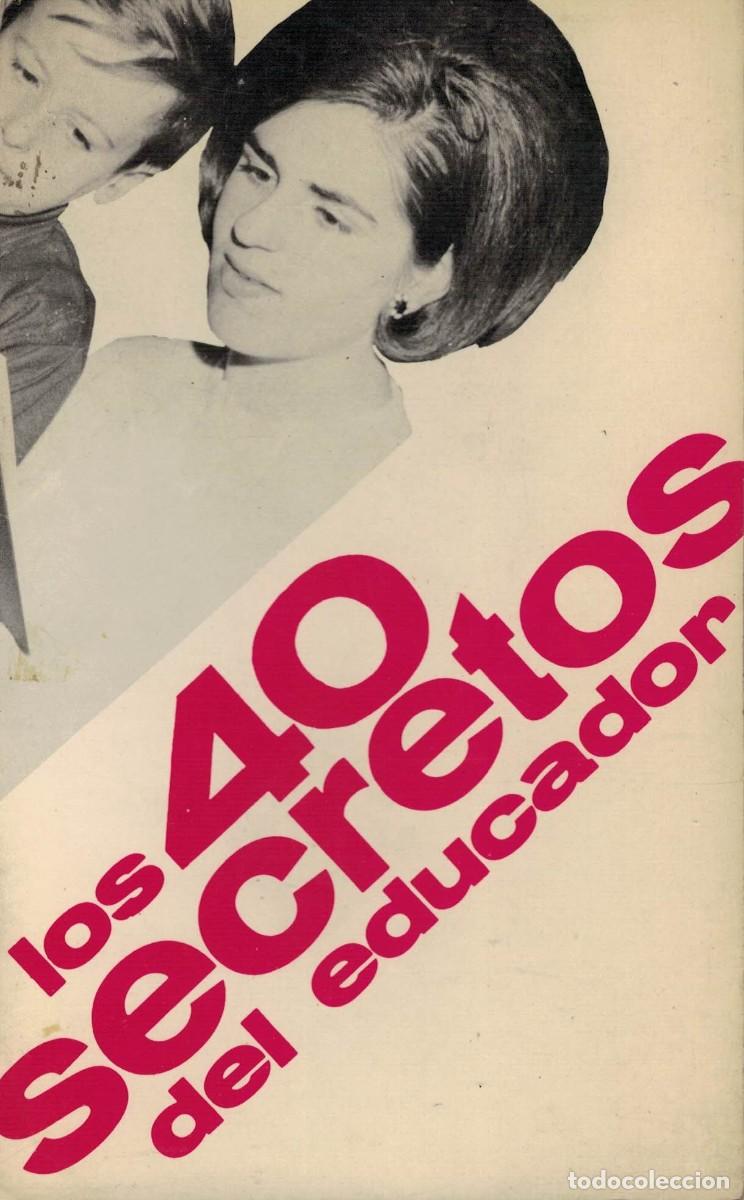 Libros de segunda mano: Ernst Ell, Los 40 secretos del educador. Consejos pr&aacute;cticos para padres y educadores