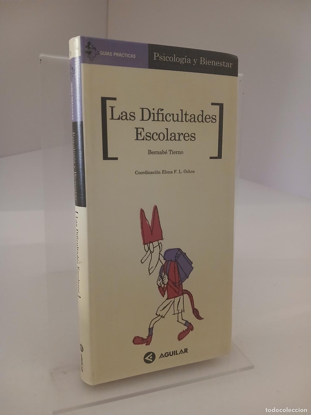 Libros de segunda mano: Las dificultades escolares - B. TIERNO