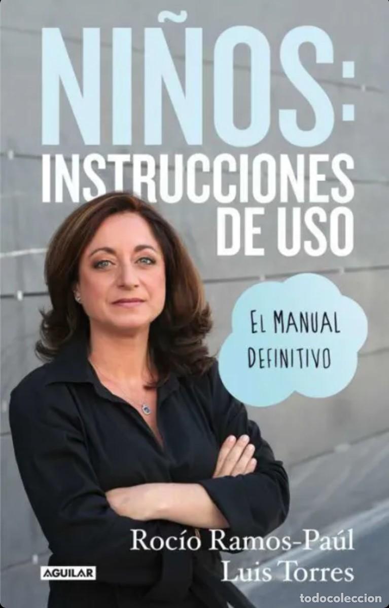 Libros de segunda mano: LIBRO NI&Ntilde;OS: INSTRUCCIONES DE USO AGUILAR 2014 ROCIO RAMOS-PAUL LUIS TORRES.