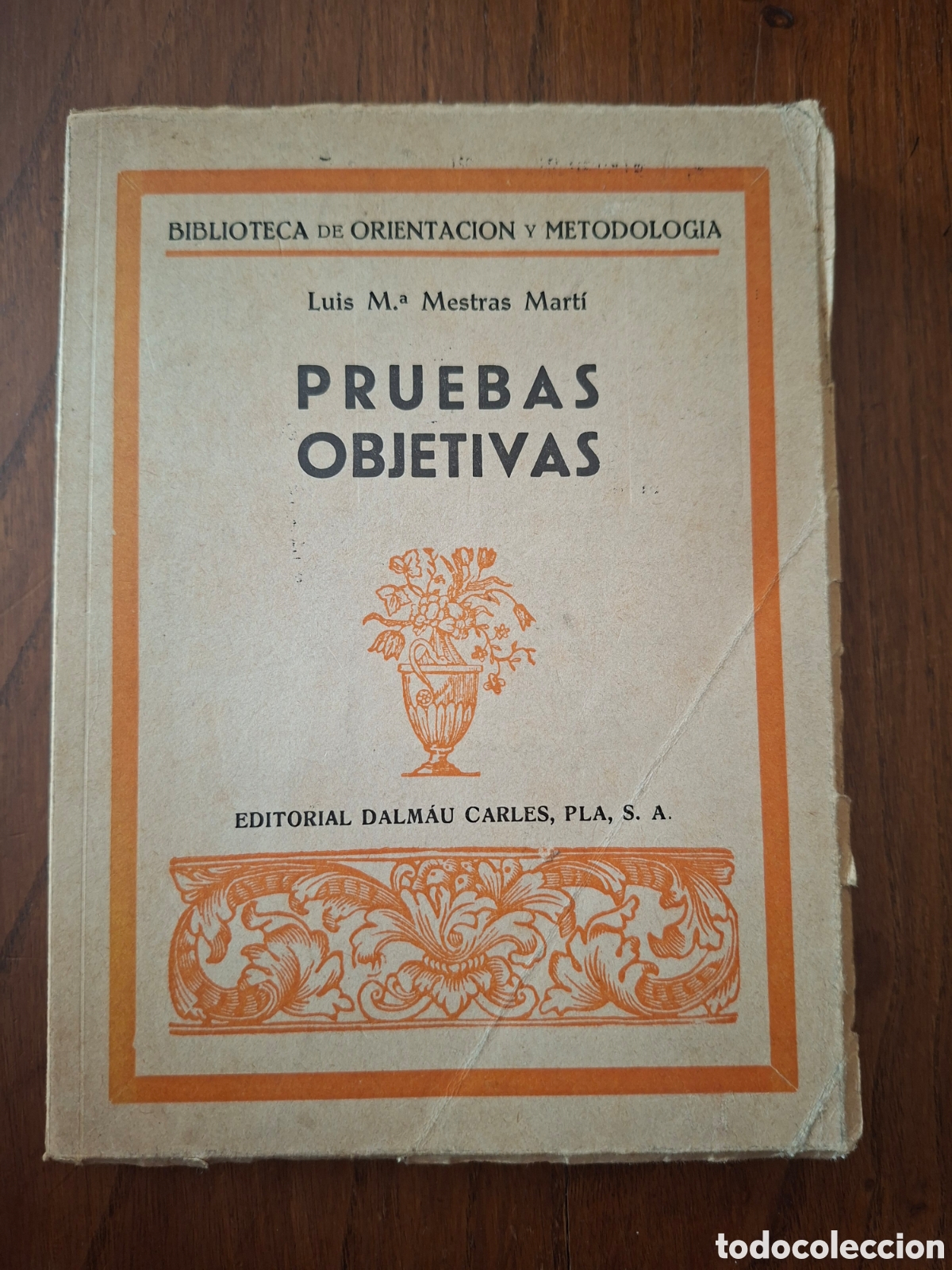 Libros de segunda mano: Pruebas objetivas / Luis M&ordf; Mestras Mart&iacute; / Ed. Dalmau Carles Pla en Gerona 1971