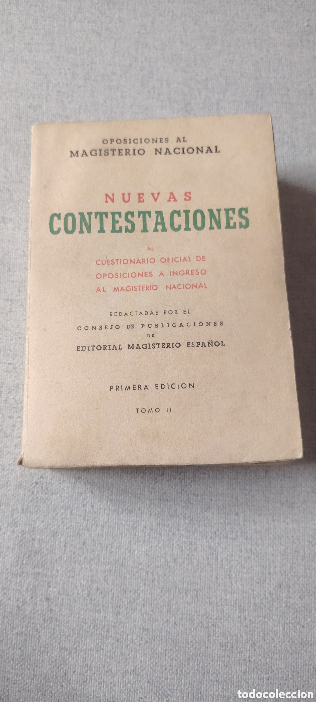 Libros de segunda mano: Nuevas contestaciones. Oposiciones magisterio Nacional. Primera edici&oacute;n tomo II