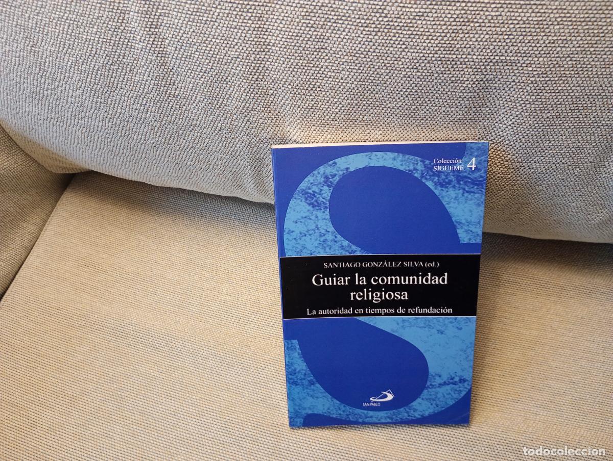 Libros de segunda mano: GUIAR LA COMUNIDAD RELIGIOSA SANTIAGO GONZALEZ SILVA