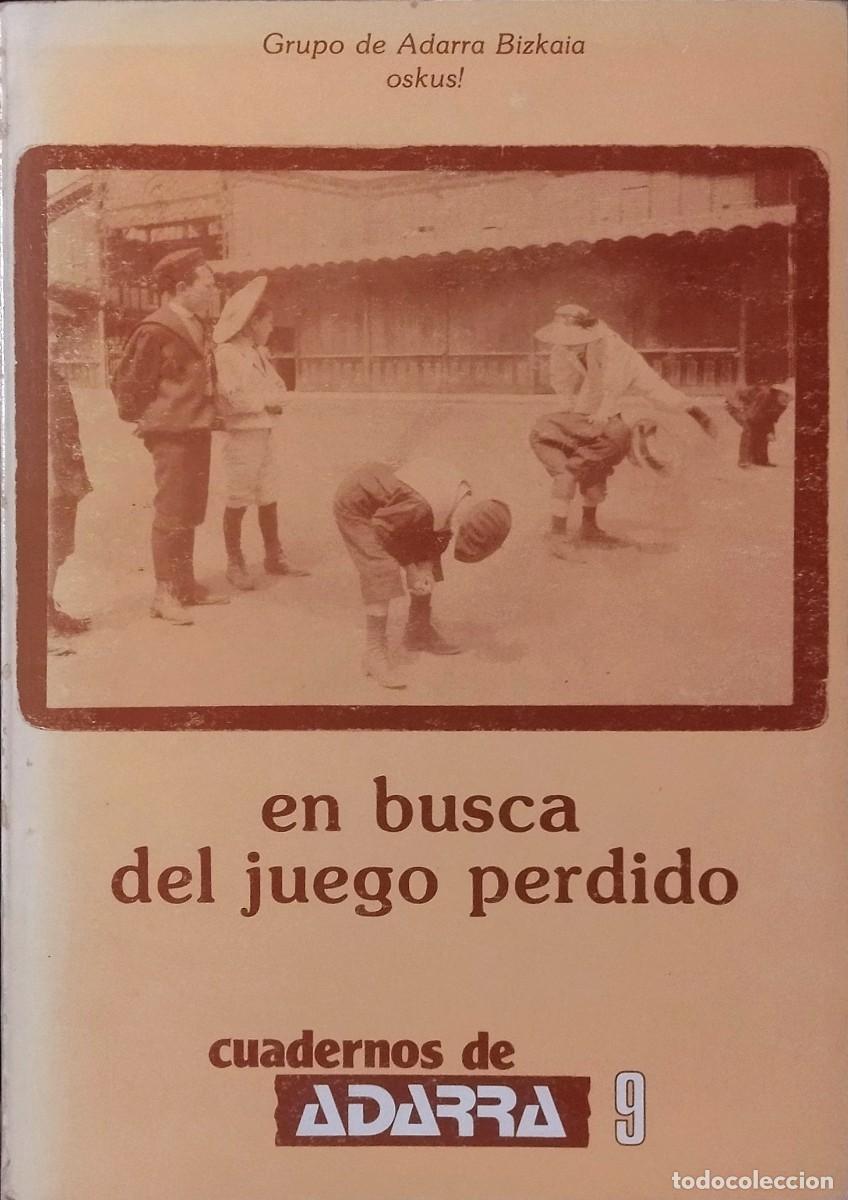 Libros de segunda mano: EN BUSCA DEL JUEGO PERDIDO - CUADERNOS DE EDARRA. MUY BUEN ESTADO.