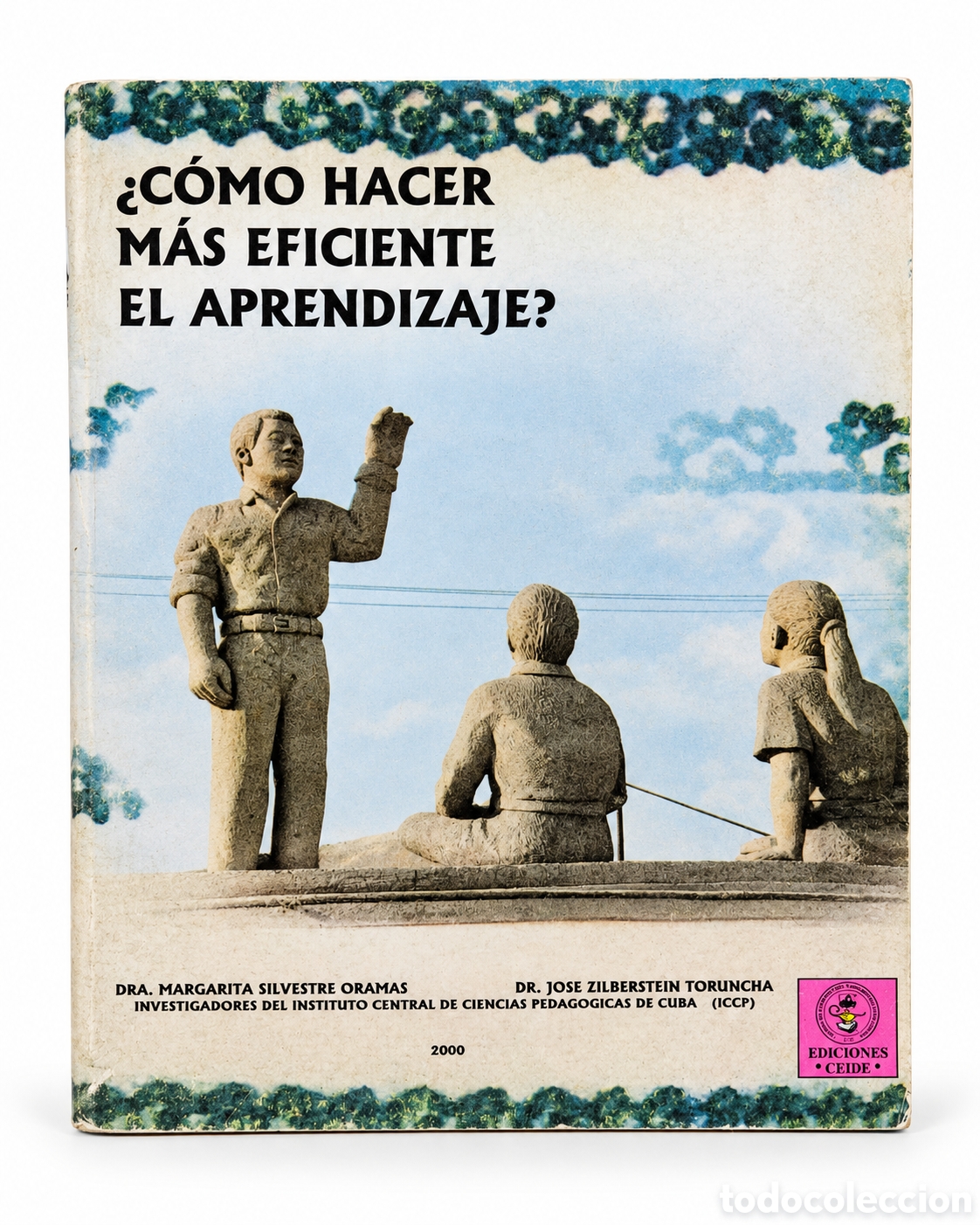 Libri di seconda mano: Silvestre Oramas / Zilberstein Toruncha &mdash; &iquest;C&oacute;mo hacer m&aacute;s eficiente el aprendizaje? &mdash; 2000 - LML