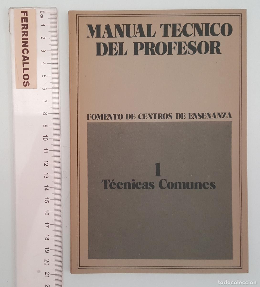 Gebrauchte B&uuml;cher: MANUAL T&Eacute;CNICO DEL PROFESOR, FOMENTO DE CENTROS DE ENSE&Ntilde;ANZA, 1 T&Eacute;CNICAS COMUNES 1980