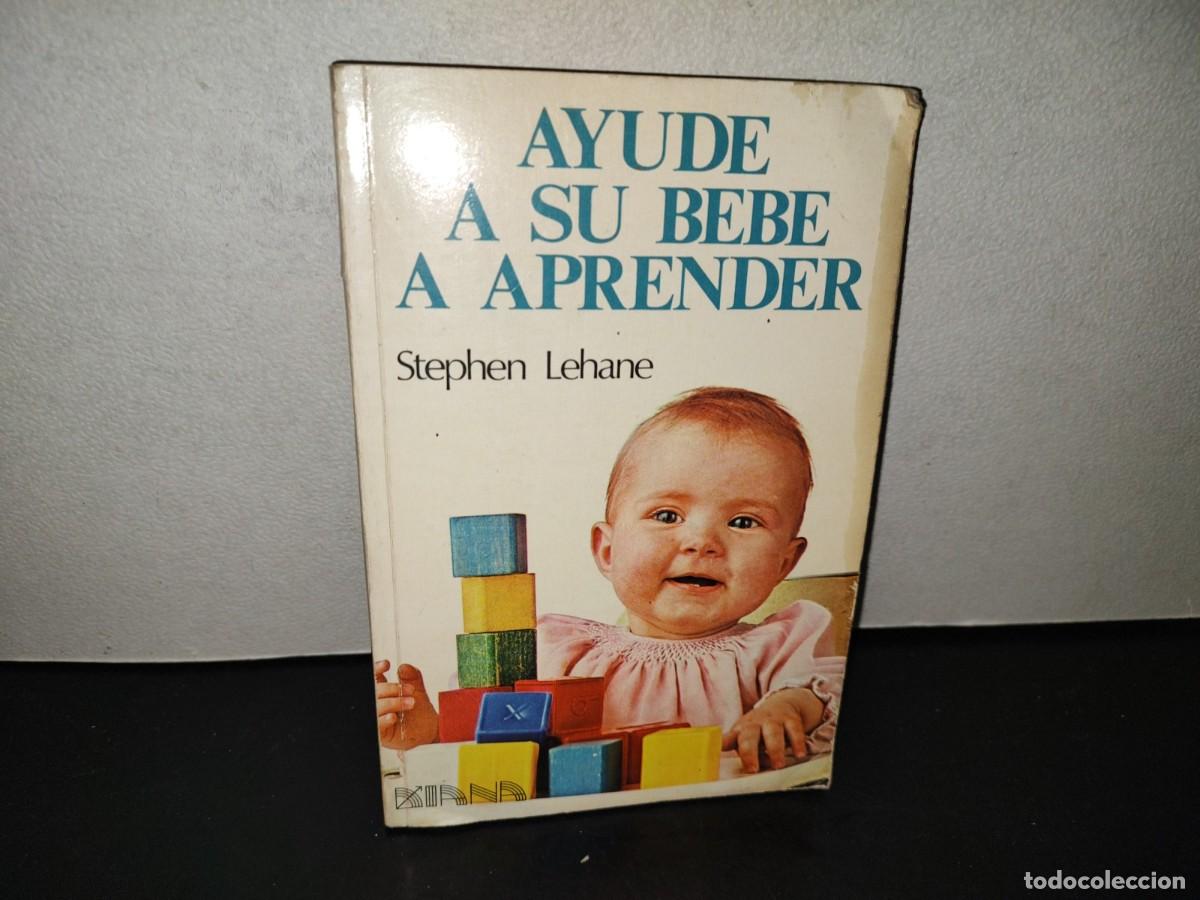 Gebrauchte B&uuml;cher: 221- Ayude A Su Beb&eacute; A Aprender - Stephen Lehane - Editorial Diana - 1981