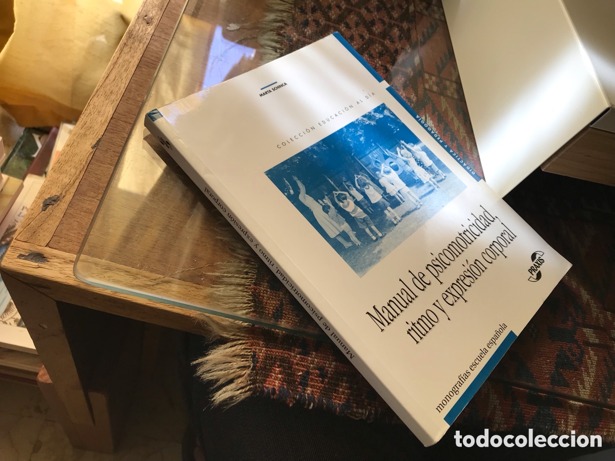 Libros de segunda mano: Manual de psicomotricidad, ritmo y expresi&oacute;n corporal. Marta Schinca. Praxis