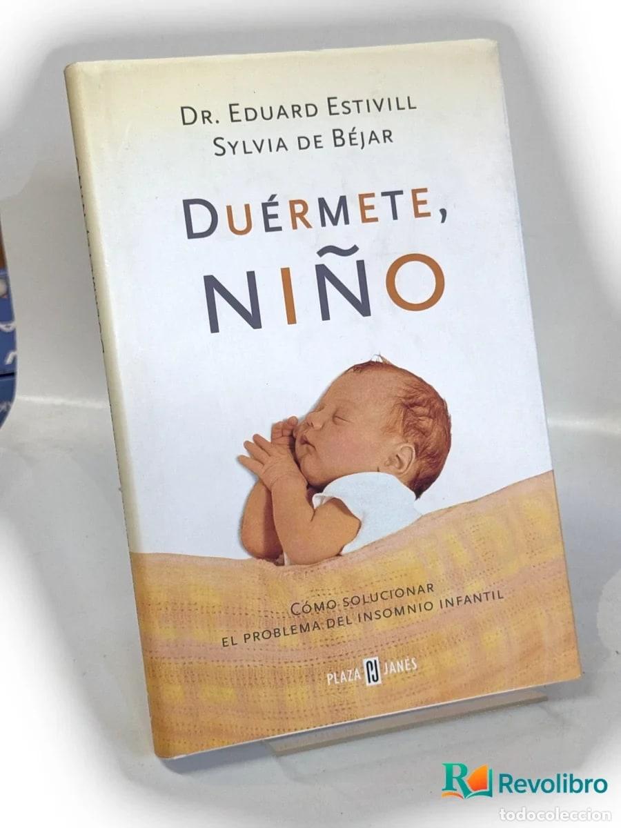 Libros de segunda mano: Du&eacute;rmete ni&ntilde;o - Eduard Estivill, Sylvia de B&eacute;jar